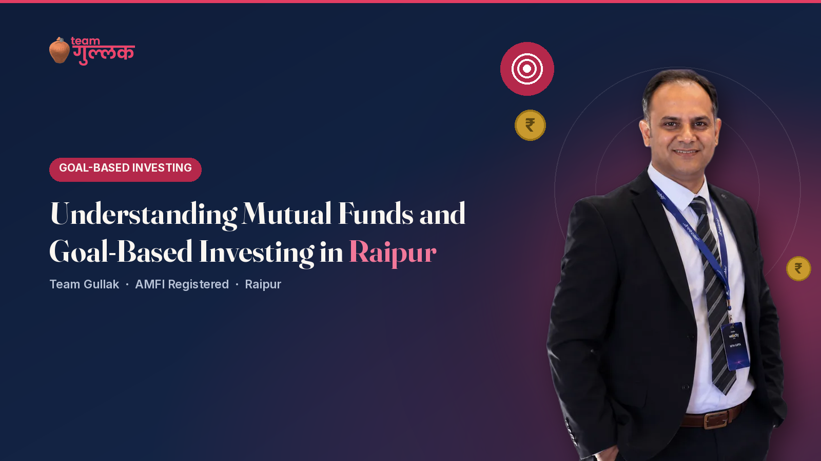 Understanding Mutual Funds and Goal-Based Investing in Raipur